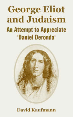George Eliot and Judaism by David Kaufmann image