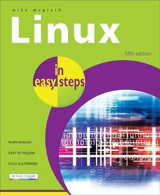 Linux in easy steps by Mike McGrath