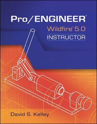 Pro Engineer-Wildfire Instructor by David S. Kelley image