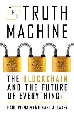 The Truth Machine by Michael J. Casey image