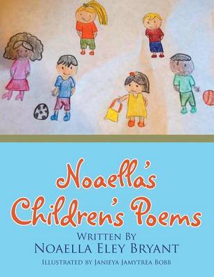 Noaella's Children's Poems by Noaella Eley Bryant image