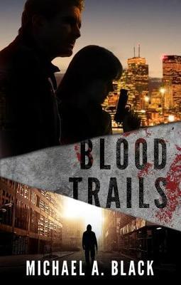 Blood Trails by Michael A Black image