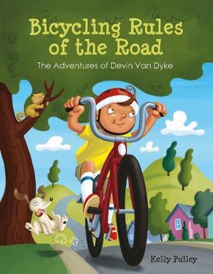 Bicycling Rules of the Road on Hardback by Kelly Pulley