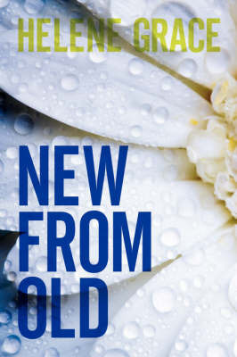New From Old by Helene Grace image