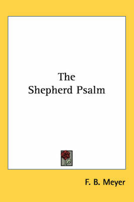 The Shepherd Psalm on Paperback by F.B. Meyer