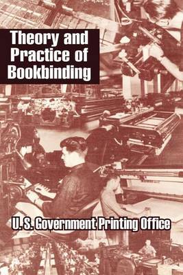 Theory and Practice of Bookbinding by U.S. Government Printing Office image