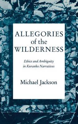 Allegories of the Wilderness by Michael Jackson image