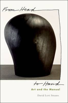 From Head to Hand by David Levi Strauss image