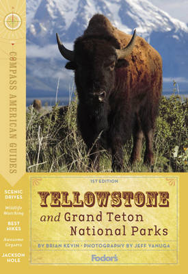 Compass American Guides: Yellowstone & Grand Teton National Parks, 1st Edition image