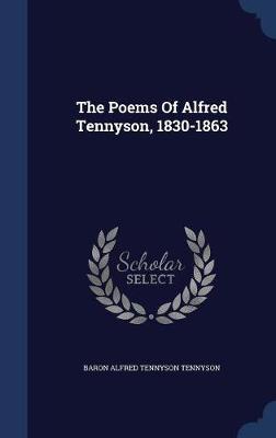 The Poems of Alfred Tennyson, 1830-1863 image