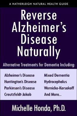 Reverse Alzheimer's Disease Naturally by Michelle Honda image