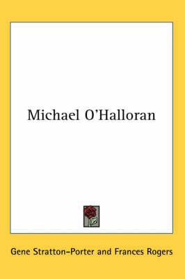 Michael O'Halloran on Paperback by Gene Stratton Porter