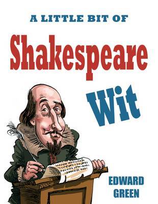 A Little Bit of Shakespeare Wit by Edward Green image