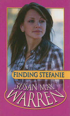 Finding Stefanie by Susan May Warren image
