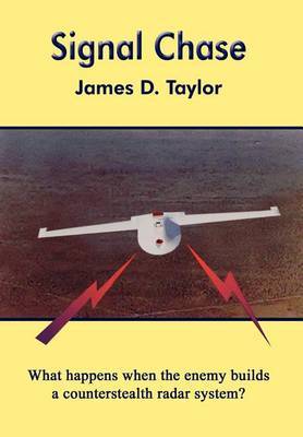 Signal Chase on Hardback by James D Taylor