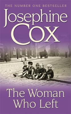 The Woman Who Left by Josephine Cox image