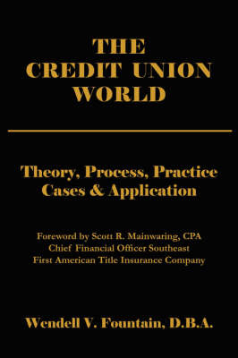 The Credit Union World on Hardback by Wendell , V. Fountain