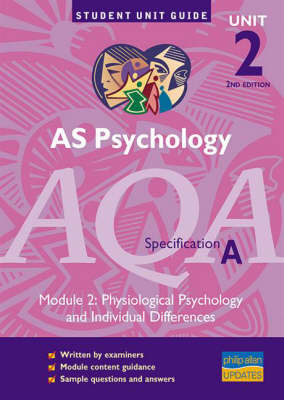 AS Psychology AQA (A): Physiological Psychology and Ind Differences: Unit 2 module 2 by Mike Cardwell image