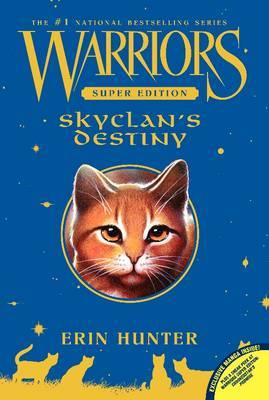 Warriors Super Edition: SkyClan's Destiny by Erin Hunter image