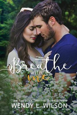 Breathe with me by Wendy L Wilson image