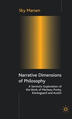 Narrative Dimensions of Philosophy by Sky Marsen image
