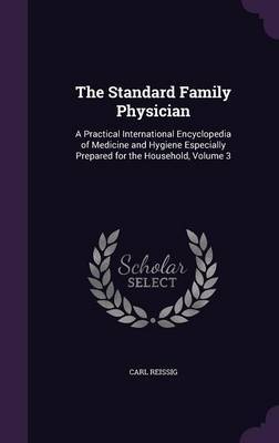 The Standard Family Physician on Hardback by Carl Reissig