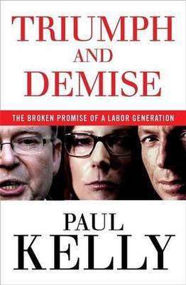 Triumph and Demise by Paul Kelly