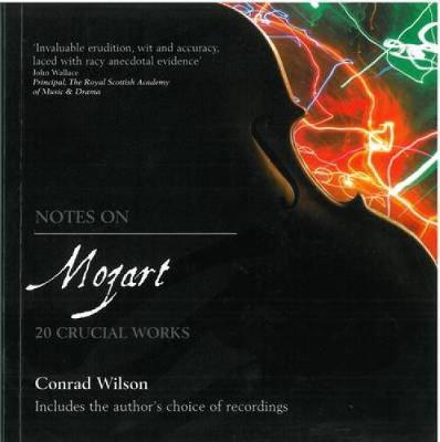 Notes on Mozart by Conrad Wilson image