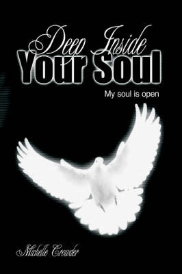 Deep Inside Your Soul on Hardback by Michelle Crowder