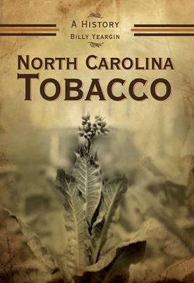 North Carolina Tobacco by Billy Yeargin