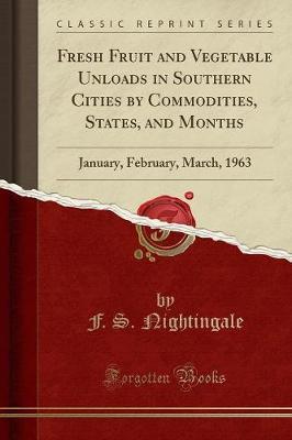 Fresh Fruit and Vegetable Unloads in Southern Cities by Commodities, States, and Months by F S Nightingale image