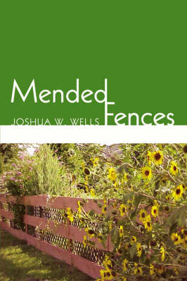 Mended Fences by Joshua W. Wells image