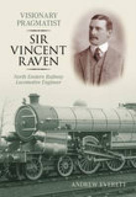 Visionary Pragmatist: Sir Vincent Raven by Andrew Everett image