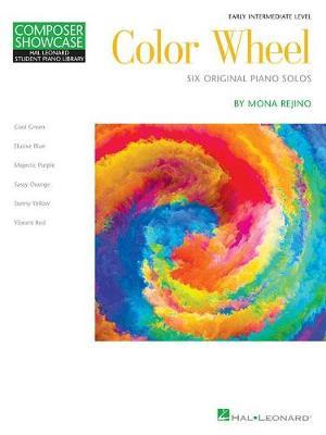 Color Wheel by Mona Rejino