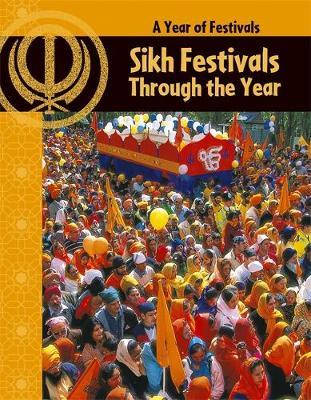 Sikh Festivals Through The Year by Anita Ganeri image