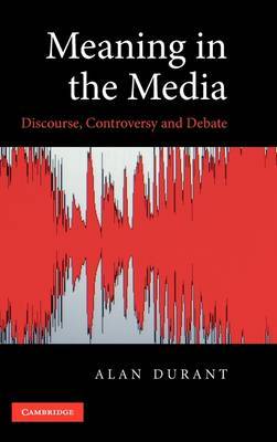 Meaning in the Media on Hardback by Alan Durant