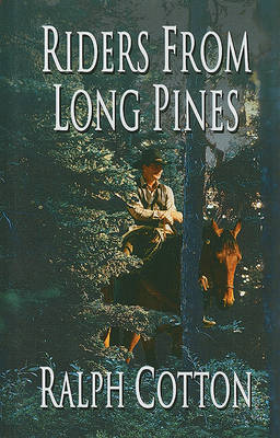 Riders from Long Pines by Ralph W Cotton image