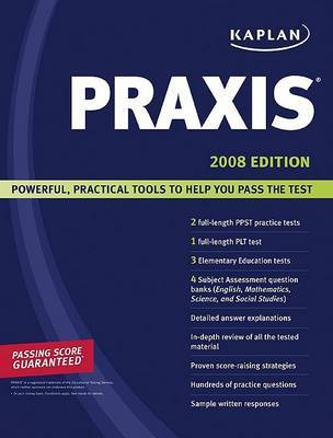 Kaplan PRAXIS: 2008 on Paperback by Kaplan