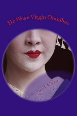 He Was a Virgin Omnibus: How Sweet Is That on Paperback by Suzi Chan