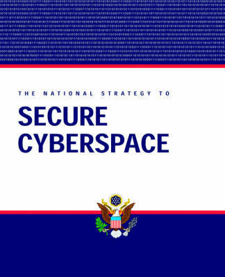National Strategy to Secure Cyberspace by George W Bush image