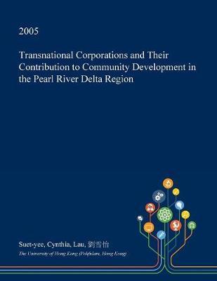 Transnational Corporations and Their Contribution to Community Development in the Pearl River Delta Region image