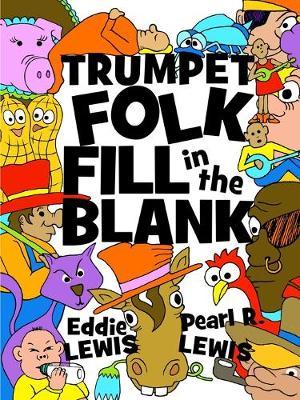 Trumpet Folk Fill in the Blank by Eddie Lewis image