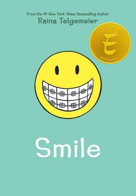 Smile: A Graphic Novel on Hardback by Raina Telgemeier