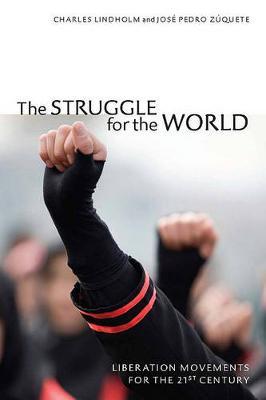 The Struggle for the World on Hardback by Charles Lindholm