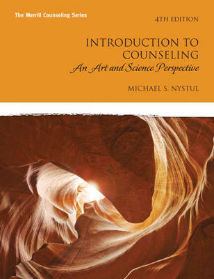 Introduction to Counseling: An Art and Science Perspective on Hardback by Michael S. Nystul