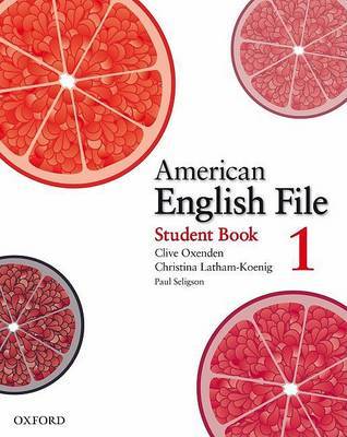 American English File: Level 1: Student Book with Online Skills Practice by Clive Oxenden image