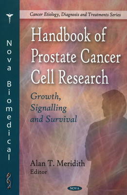 Handbook of Prostate Cancer Cell Research by Alan T. Meridith image