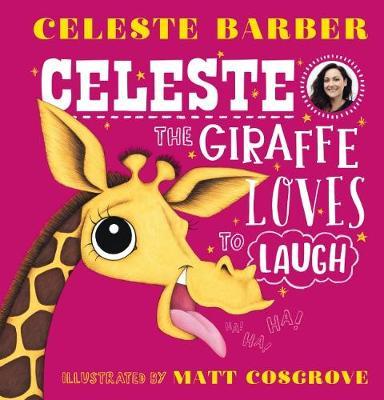 Celeste the Giraffe Loves to Laugh by Celeste Barber image