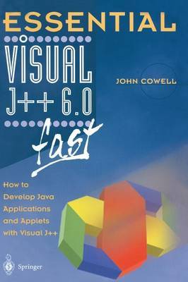 Essential Visual J++ 6.0 fast by John Cowell