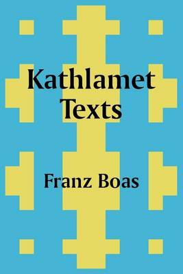 Kathlamet Texts by Franz Boas image